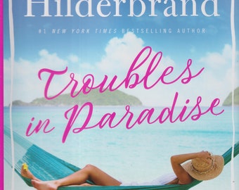 Troubles in Paradise  by Elin Hilderbrand (Paradise Triology) (Hardcover: Fiction, Holiday Fiction) )  2020