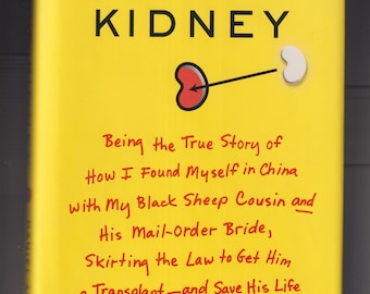 Larry's Kidney by Daniel Asa Rose (Hardcover: Nonfiction, Comic Memoir, Medical Adventure) 2009 FE