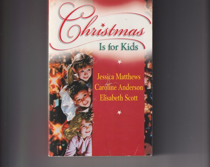 Christmas Is For Kids  (Three Romance Stories) (Paperback: Romance)  2000