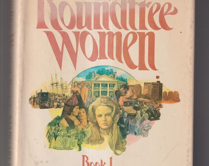 The Roundtree Women by Margaret Lewerth Book 1 (Hardcover: Historical Romance) 1979