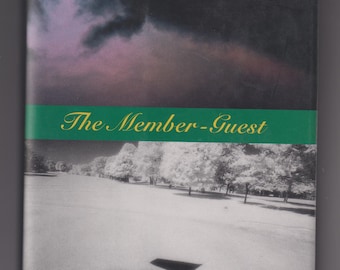 The Member-Guest by Clint McCown (Hardcover: Fiction)  1995 FE