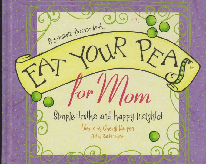 Eat Your Peas for Mom - A 3-Minute Forever Book  (Hardcover: Mothers) 2011