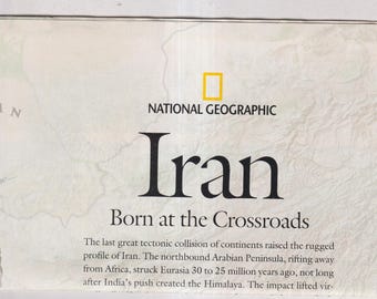 Iran Born At The Crossroads / The Empire of Persia  National Geographic Map August 2008 (Vintage Map)