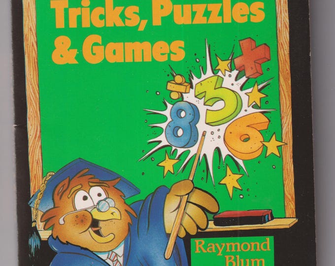 Math Tricks, Puzzles and Games by Raymond Blum (Scholastic) (Paperback: Juvenile Nonfiction, Ages 9-12) 2000
