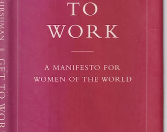 Get To Work by Linda R. Hirshman (Signed Copy) (Hardcover: Business, Women's Studies) 2006