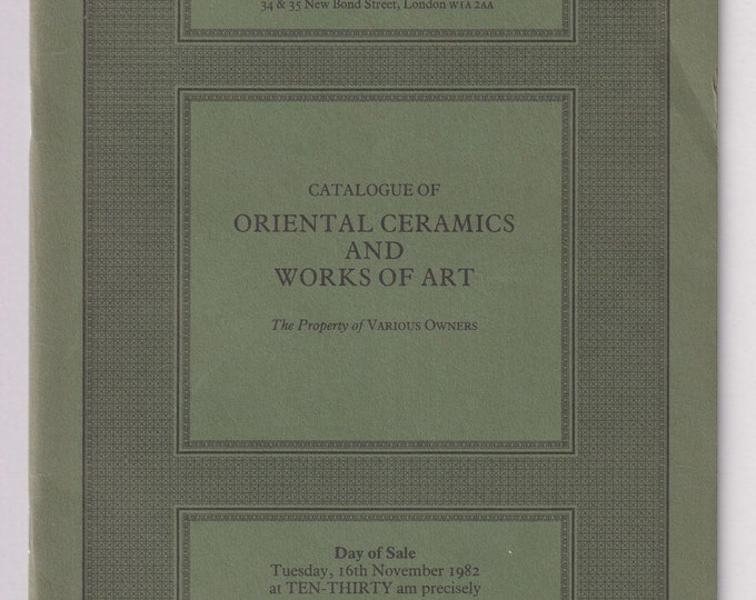 Sotheby's Oriental Ceramics and Works of Art  London November 16, 1982 (Staple-Bound: Antiques, Collectibles)