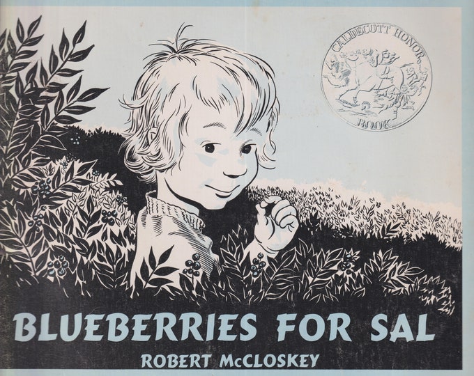 Blueberries for Sal  by Robert McCloskey  (Staple Bound Picture Book, Ages4-8)  1987