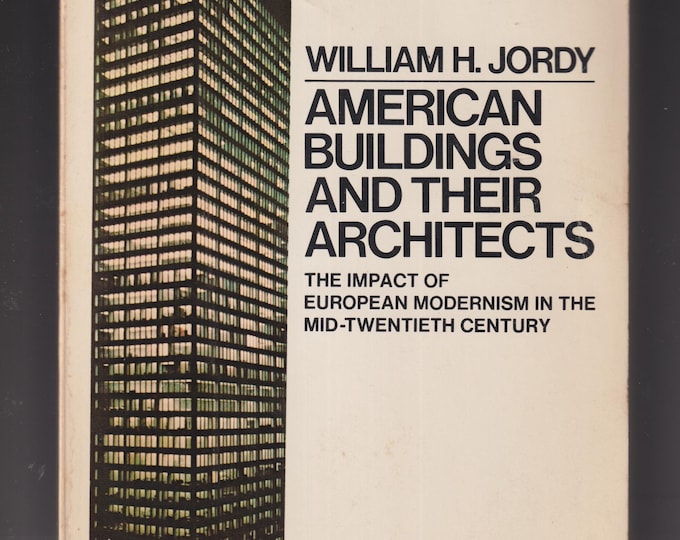 American Buildings and Their Architects  (Trade Paperback: European Modernism, Architecture Design) 1976
