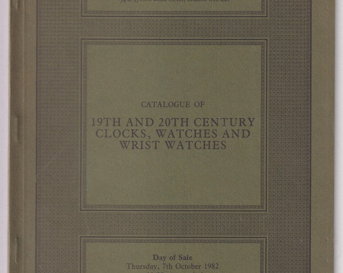Sotheby's 19th and 20th Century Clocks, Watches and Wrist Watches London October 7, 1982 (Staple-Bound: Antiques, Collectibles)