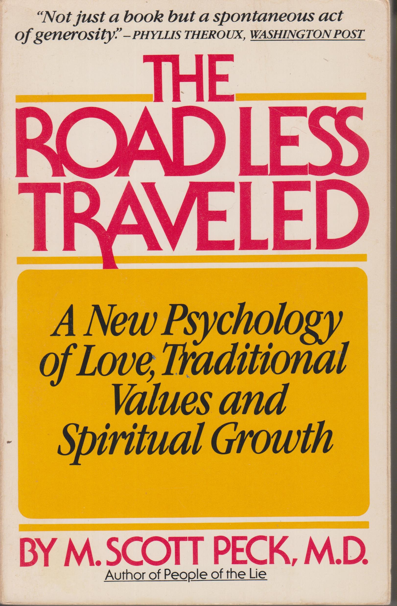 The Road Less Traveled by M Scott Peck MD (Softcover Psychology, Spiritual) 1979 The Road Less Traveled by M Scott Peck MD (Softcover Psychology, Spiritual) 1979
