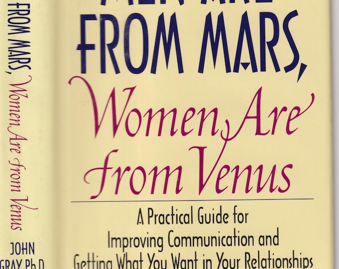 Men Are From Mars, Women Are From Venus by John Gray, PhD. (Hardcover: Relationships) 1992