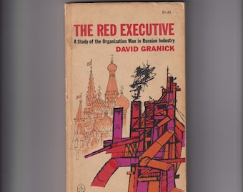 The Red Executive by David Granick (Paperback: Political Economy) 1961