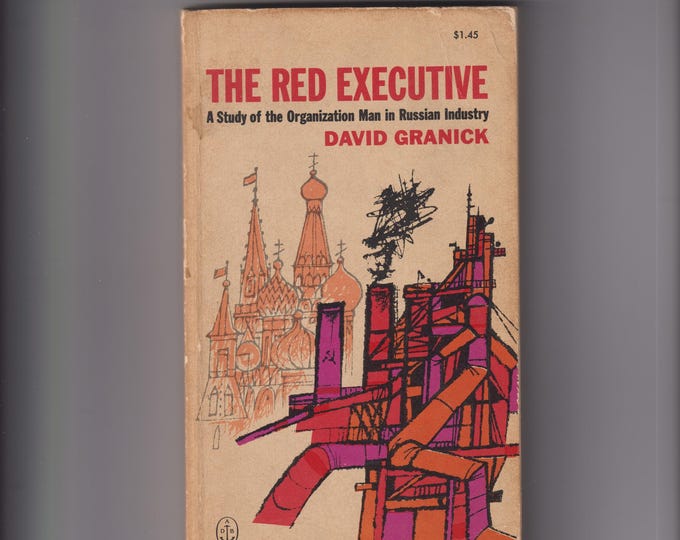 The Red Executive by David Granick (Paperback: Political Economy) 1961