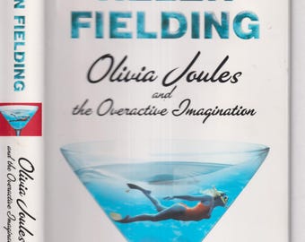 Olivia Joules and the Overactive Imagination by Helen Fielding (Hardcover: Romance, Fiction) 2004
