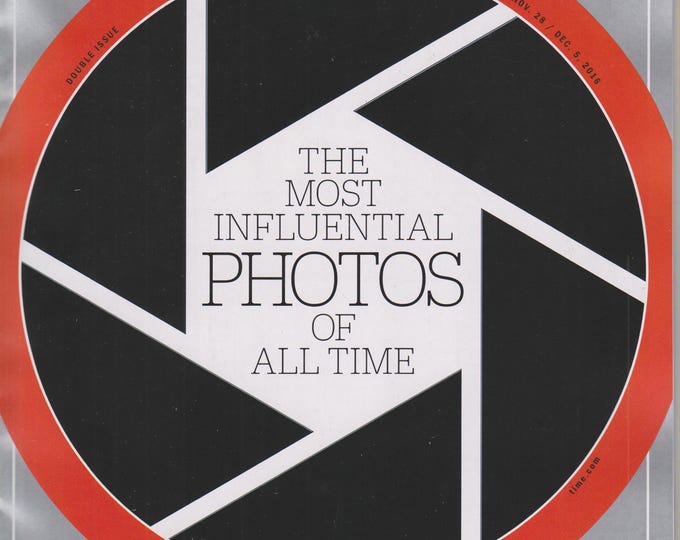 Time November 28 - December 5, 2016 User's Guide to President Trump, The Most Influential Photos (Magazine: News, Politics, Current Events)