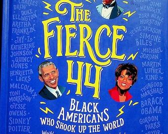 The Fierce 44 - Black Americans Who Shook up Our World by The Staff of The Undefeated (Hardcover: Children's, Educational) 2020