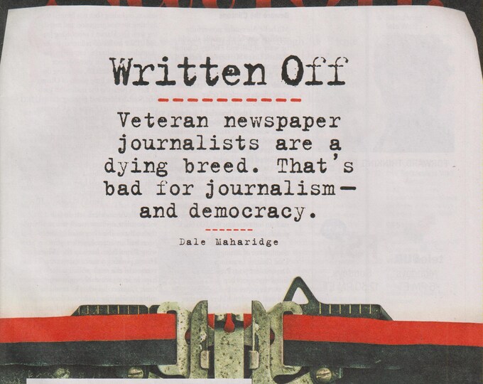 The Nation March 21, 2016 Written Off - Veteran Newspaper Journalists Are a Dying Breed (Magazine: Social Issues, Politics)