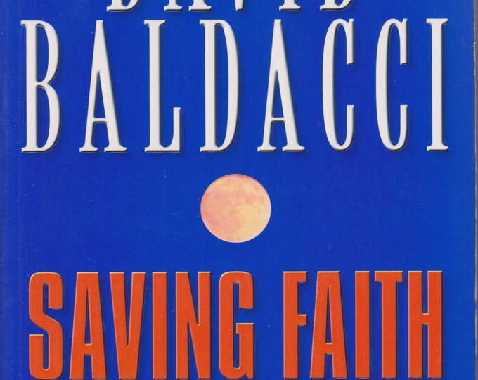 Saving Faith by David Baldacci (Trade Paperback: Action, Mystery) 1999