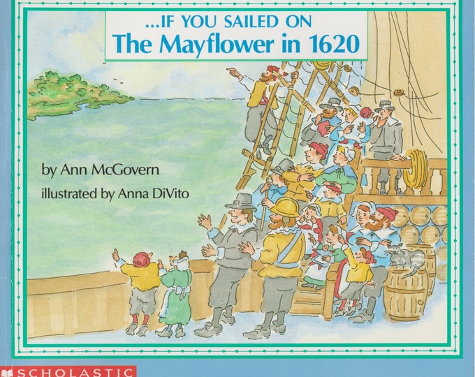 If You Sailed on the Mayflower in 1620 by Ann McGovern  (Paperback: Chlidren's, Educational Ages 7-10)