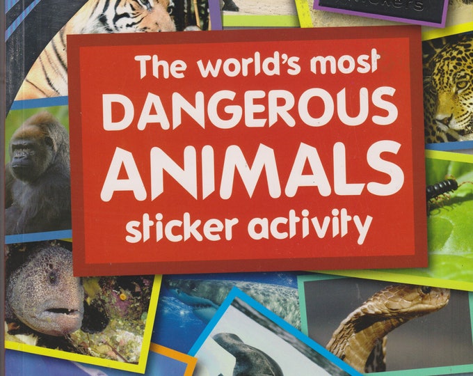The World's Most Dangerous Animals (Discovery Kids) With over 500 reusable stickers (Softcover: Children's Educational)