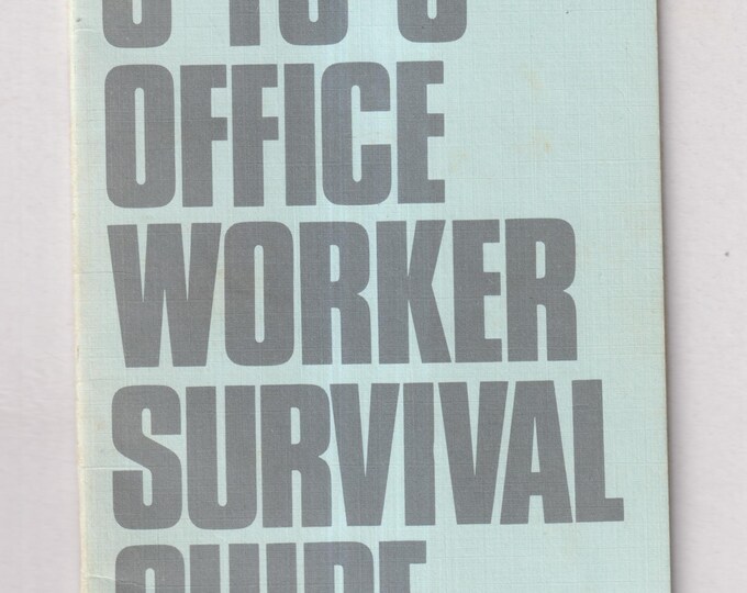 9 To 5 Office Worker Survival Guide  (Rare Copy) (Booklet: Self-Help, Well-being, Business) 1982