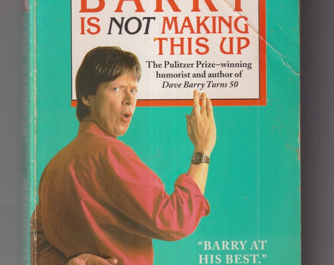 Dave Barry Is Not Making This Up by Dave Barry (Paperback: Humor, Essays) 2001