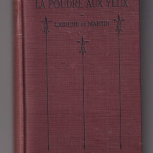 La Poudre Aux Yeux (Comedie en Deux Actes)   (Hardcover: Theatre, French Play) 1920