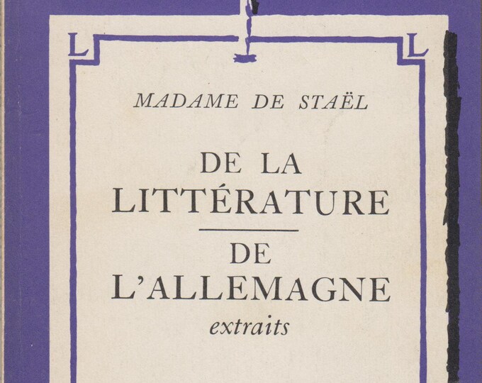 De La Litterature De L'Allemagne Extraits by Madame De Stael (In French) (Paperback:  Educational) 1935