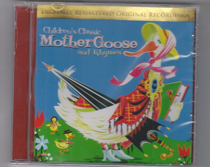 Children's Classic Mother Goose and Rhymes  (Audio CD: Children's, Music, Singalongs, Educational) 2005