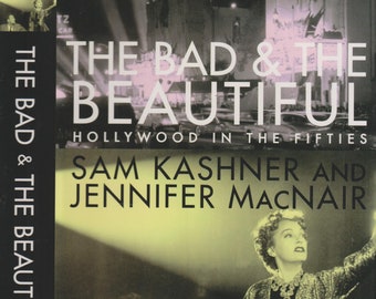 The Bad and the Beautiful - A Chronicle of Hollywood in the Fifties by Jennifer (Hardcover: Hollywood, Nonfiction)