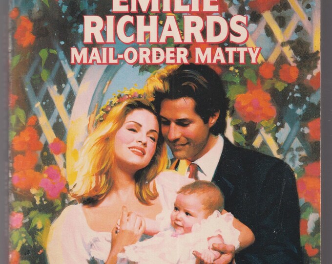 Mail-Order Matty by Emilie Richards (Paperback: Romance, Silhouette Series) 1997