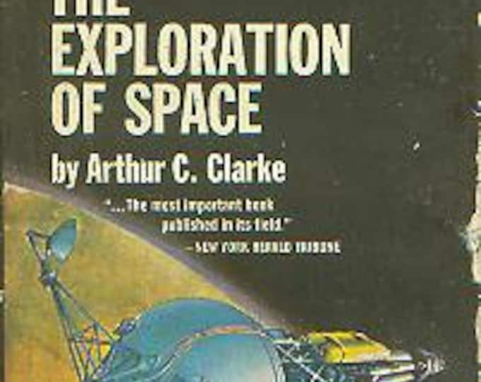 The Exploration of Space by Arthur C Clarke  1966 Paperback