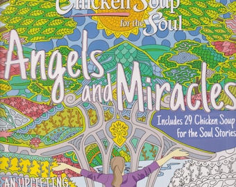 Angels and Miracles (Uplifting Coloring Book includes 29 Chicken Soup for the Soul Stories) 2023