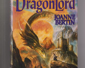 The Last DragonLord by Joanne Bertin (Hardcover: Fantasy) 1998