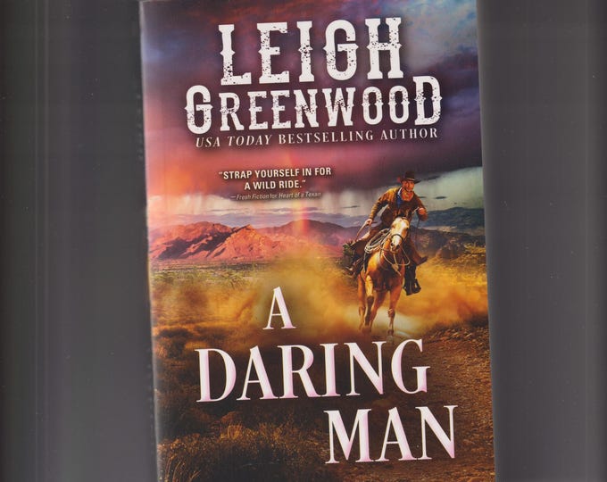 A Daring Man by Leigh Greenwood  (Paperback: Historical Western Romance) 2021