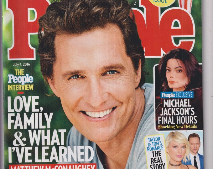 People July 4, 2016 Matthew McConaughey, Michael Jackson, Taylor Swift, Anton Yelchin, Reasons to Love America (Magazine: Celebrity, Gossip)