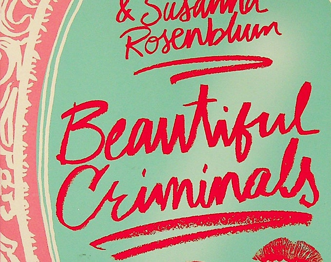 Beautiful Criminals by  Eric Tipton and Susanna Rosenblum (Trade Paperback: Fiction) 2017