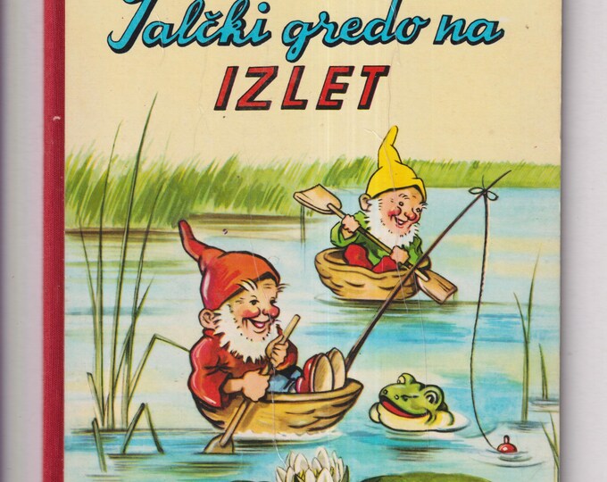 Palčki gredo na izlet (Little People Go on a Trip) Art. 35671-7  (in Slovenian)  (Boardbook: Children's Picture Book, In Slovenian) 1988