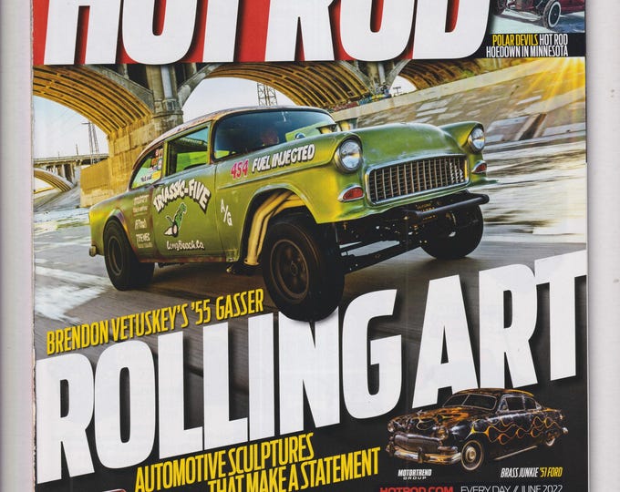 Hot Rod June 2022 Brendon Vetuskey's '55 Gasser Rolling Art  (Magazine: Cars, Automobiles)