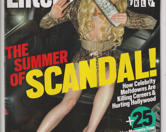 Entertainment Weekly August 31, 2007 The Summer of Scandal Plus 25 Shocking Moments From the Past (Magazine: Movies, Music, Television)