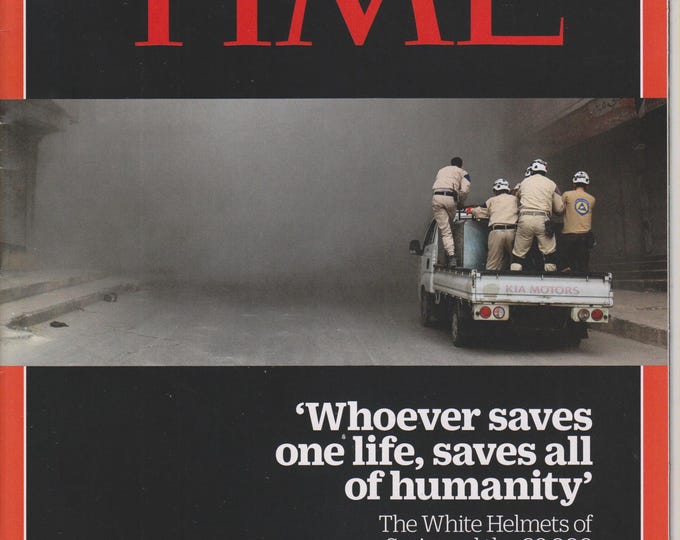 Time October 17, 2016 The White Helmets of Syria, Next Generation Leaders  (Magazine: News, Politics,  Current Events)
