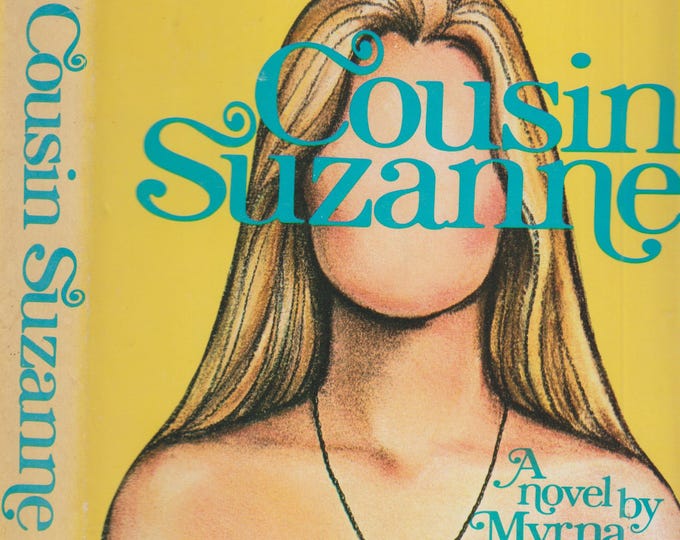 Cousin Suzanne A Novel by Myrna Blyth (Hardcover: Fiction) 1975