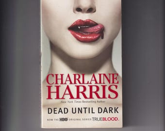 Dead Until Dark by Charlaine Harris (Paperback: TrueBlood Series, Sookie Stachkouse, Supernatural)  2008