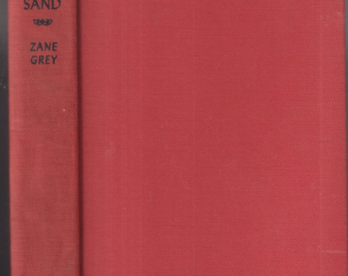 Stairs of Sand by Zane Grey (Hardcover: Western, Fiction) (c) 1928