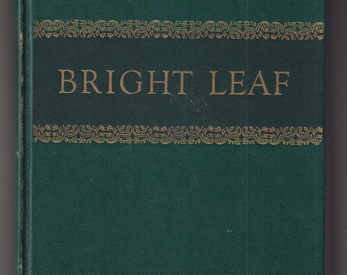 Bright Leaf by Foster Fitz-Simons (Hardcover: Historical Fiction) 1948