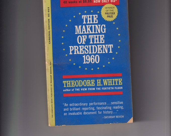 The Making of the President 1960 by  Theodore H. White (Paperback: History, Politics) 1962