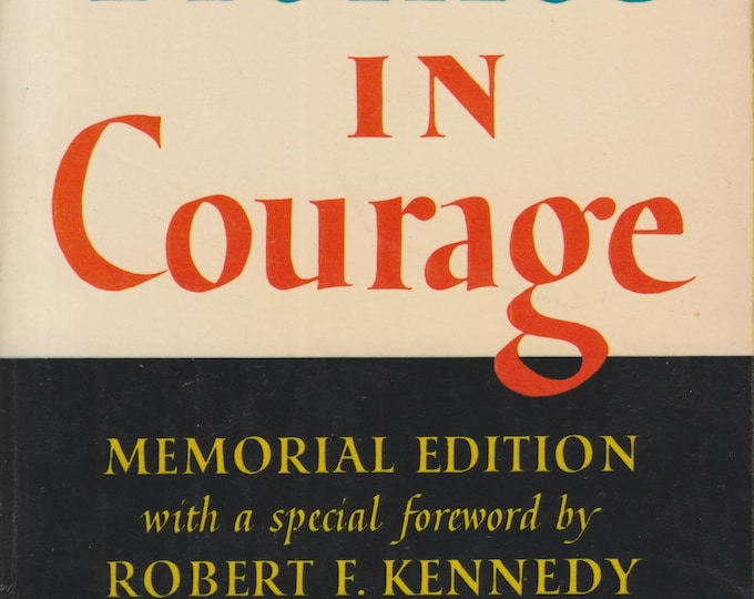 Profiles in Courage John F. Kennedy Memorial Edition  (Paperback: Biography, History) 1964
