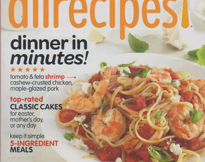 Allrecipes April/May 2015 Dinner In Minutes! (Magazine: Cooking, Recipes)