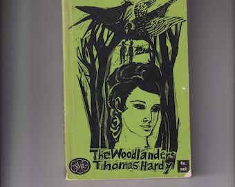 The Woodlanders by Thomas Hardy (Paperback: Classic Literature, Tragic Romance) 1961