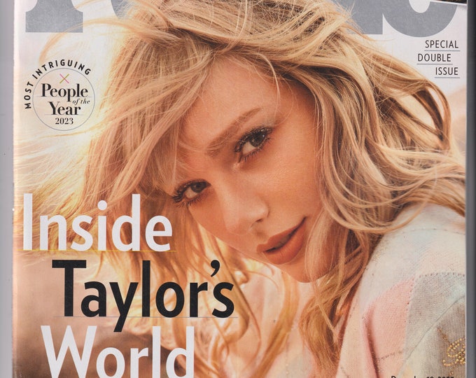 People December 18, 2023 Inside Taylor Swift's World, The Year in Pictures  (Magazine: Celebrity)